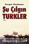 Şu Çılgın Türkler (Ciltli)