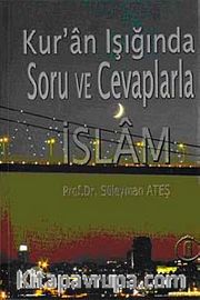 Kuran Işığında Soru ve Cevaplarla İslam -6
