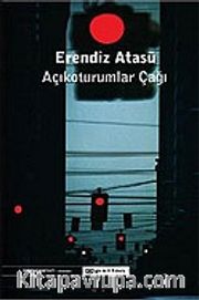 Açıkoturumlar Çağı