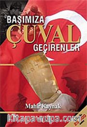 Başımıza Çuval Geçirenler