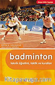 Badminton/Tetnik Öğretimi-Taktik ve Kuralları