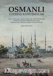 Osmanlı Üzerine Konuşmalar