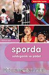 Sporda Saldırganlık ve Şiddet