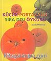 Küçük Portakalın Sıra Dışı Öyküsü