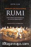 Mewlana Dschelaleddin Rumi & Leben, Wirken und Gedankenwelt aus Mevlevi-Sufiperspektive