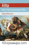 Atilla & Hunlar ve Roma İmparatorluğunun Çöküşü