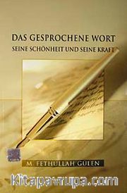 Das Gesprochene Wort <br /> Seine Schönheit und Seine Kraft