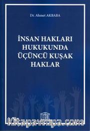 İnsan Hakları Hukukunda Üçüncü Kuşak Haklar