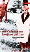 Türk Sineması Üzerine Yazılar