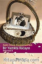 Bir Yastıkta Kocayın/Evlilik Sanatı 2