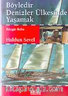 Böyledir Denizler Ülkesinde Yaşamak/Rüzgar Baba