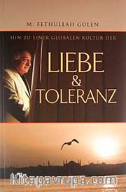 Hin zu Einer Globalen Kultur der Liebe und Toleranz