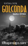 Golconda 1 / Saklı Öykü 