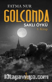 Golconda 1 / Saklı Öykü 