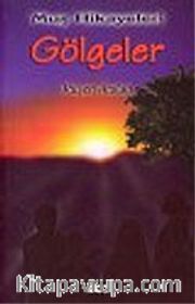 Gölgeler/Muş Hikayeleri