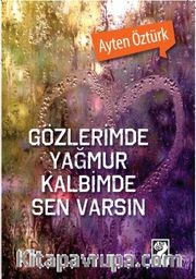 Gözlerimde Yağmur Kalbimde Sen Varsın