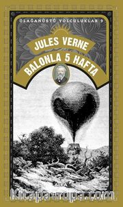 Balonla 5 Hafta / Olağanüstü Yolculuklar 9