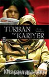 Türban ve Kariyer/Evden İşe, Bizden Bireye