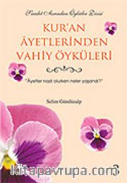 Kur'an Ayetlerinden Vahiy Öyküleri 3