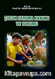 Çocuk Koruma Kanunu ve Yorumu