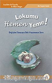 Lokumu Hemen Yeme!