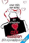 Ev Erkeğinden Aşk Masalları