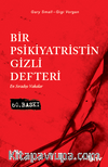 Bir Psikiyatristin Gizli Defteri (Kırmızı Kapak) & En Sıradışı Vakalar