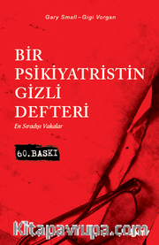 Bir Psikiyatristin Gizli Defteri (Kırmızı Kapak) <br /> En Sıradışı Vakalar