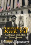 Amerika’da Kırk Yıl