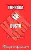 Toprağa Kan Düştü