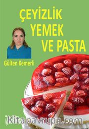 Çeyizlik Yemek ve Pasta