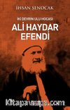 İki Devrin Ulu Hocası Ali Haydar Efendi