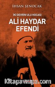 İki Devrin Ulu Hocası Ali Haydar Efendi