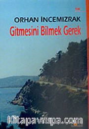 Gitmesini Bilmek Gerek
