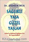 Sağlıklı Yaşa Güzel Yaşlan