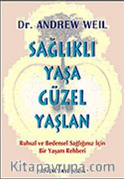 Sağlıklı Yaşa Güzel Yaşlan