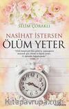 Nasihat İstersen Ölüm Yeter 