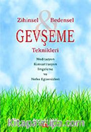 Zihinsel Bedensel Gevşeme Teknikleri