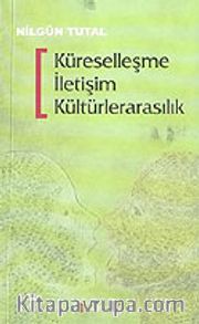 Küreselleşme İletişim Kültürlerarasılık
