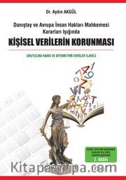Danıştay ve Avrupa İnsan Hakları Mahkemesi Kararları Işığında Kişisel Verilerin Korunması