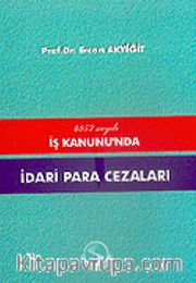 İdari Para Cezaları 4857 Sayılı İş Kanunu'nda