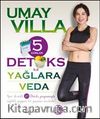 5 Günlük Detoks ile Yağlara Veda