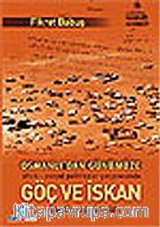 Osmanlı'dan Günümüze Göç ve İskan