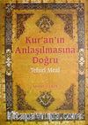 Kur'an'ın Anlaşılmasına Doğru-Tefsiri Meal (Şamuha) Ciltli