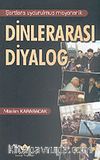 Dinlerarası Diyalog/Şartlara Uydurulmuş Misyonerlik