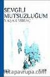 Sevgili Mutsuzluğum