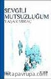 Sevgili Mutsuzluğum