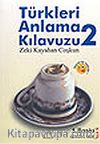 Türkleri Anlama Kılavuzu 2 Stand-up Tadında!