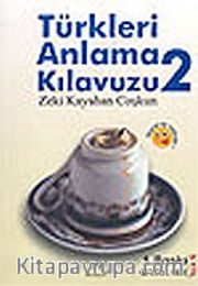 Türkleri Anlama Kılavuzu 2 Stand-up Tadında!