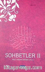 Sohbetler II Hacı Hasan Efendi (k.s.)